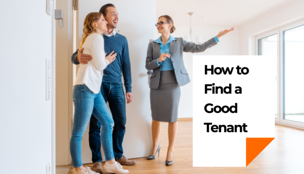 How to Find a Good Tenant: A Landlord’s Guide 