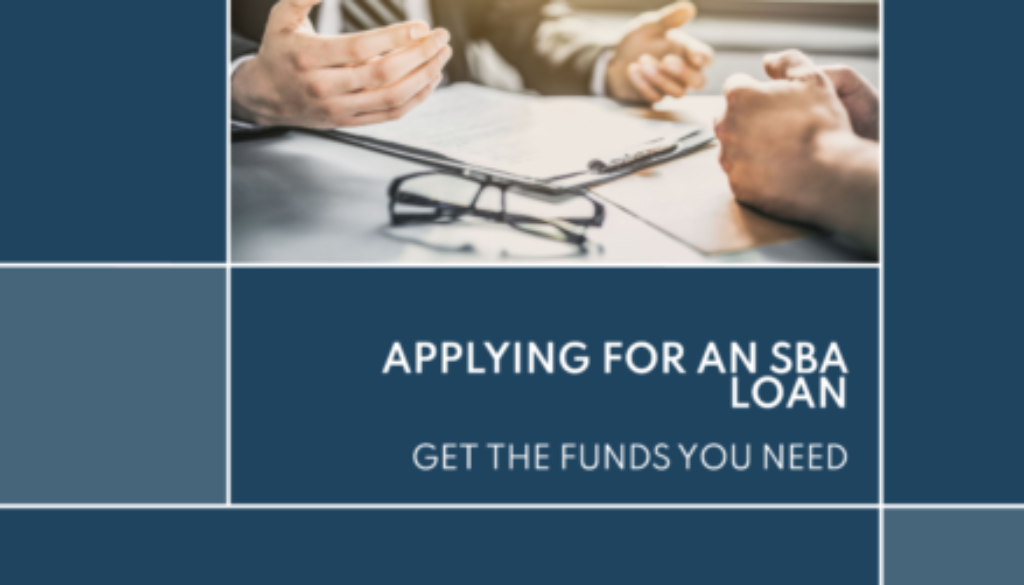 How to Apply for an SBA Loan and get the funds you need