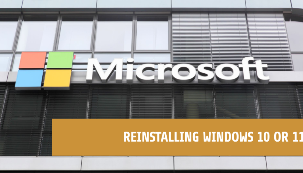 reinstalling windows 10 or 11