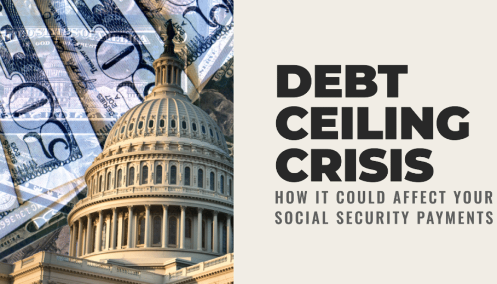 How the Debt Ceiling Crisis Could Affect Your Social Security Payments