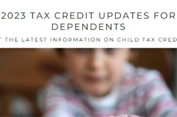 2023 Updates on Tax Credits for Children and Other Dependents