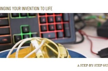 I Have an Invention Idea, What Do I Do Now? A Comprehensive Guide