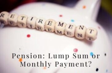 Pension Lump Sum vs Monthly Payment: Which One is Better for You?