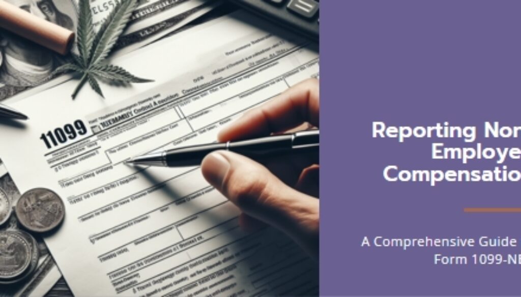 Form 1099-NEC: Your Comprehensive Guide to Reporting Non-Employee Compensation