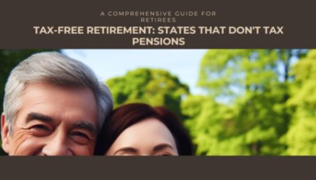Which States Don't Tax Pensions? A Guide for Retirees