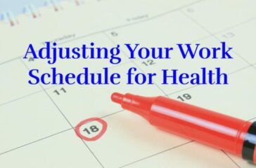 How to Adjust Your Work Schedule When Your Health Limits You