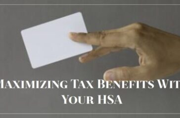Maximizing Tax Benefits: Understanding How Your HSA Impacts Your Taxes