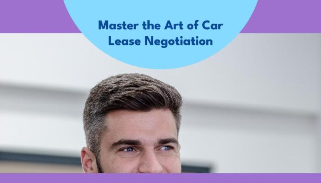 car lease, negotiate, strategies